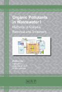 Organic Pollutants in Wastewater I: Methods of Analysis, Removal and Treatment