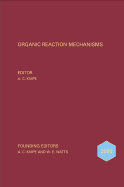 Organic Reaction Mechanisms 2000: An Annual Survey Covering the Literature Dated December 1999 to December 2000