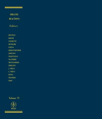 Organic Reactions, Volume 79 - Denmark, Scott E