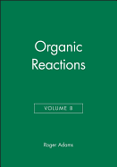Organic Reactions, Volume 8
