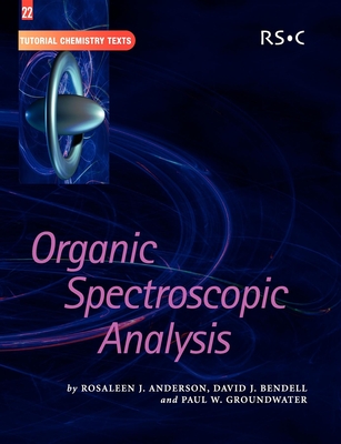 Organic Spectroscopic Analysis - Berry, Martyn, and Abel, E W (Editor-in-chief), and Anderson, Rosaleen J