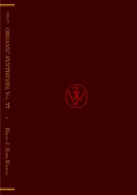Organic Syntheses, Volume 77 - Hart, David J (Editor)