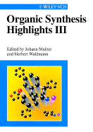 Organic Synthesis Highlights III - Mulzer, Johann (Editor), and Waldmann, Herbert