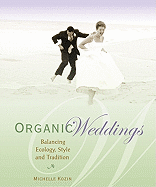 Organic Weddings: Balancing Ecology, Style and Tradition