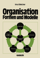 Organisation -- Formen Und Modelle