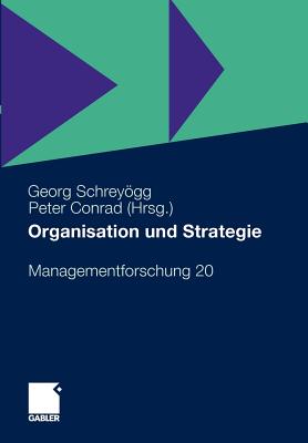 Organisation Und Strategie - Schreygg, Georg (Editor), and Conrad, Peter (Editor)