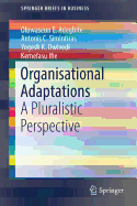 Organisational Adaptations: A Pluralistic Perspective