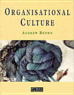 Organisational Culture: The Linkages Between Culture and Business Management