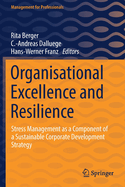 Organisational Excellence and Resilience: Stress Management as a Component of a Sustainable Corporate Development Strategy