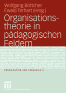 Organisationstheorie in Pdagogischen Feldern: Analyse Und Gestaltung