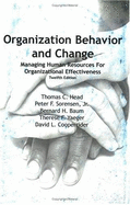 Organization Behavior and Change: Managing Human Resoorces for Organizational Effectiveness