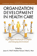 Organization Development in Healthcare: A Guide for Leaders