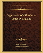 Organization Of The Grand Lodge Of England