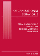 Organizational Behavior 5: From Unconscious Motivation to Role-motivated Leadership