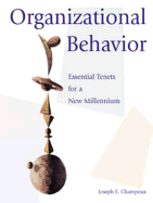 Organizational Behavior: Essential Tenets for a New Millennium