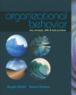 Organizational Behavior: Key Concepts, Skills, & Best Practices with Student CD and Management Skill Booster Card