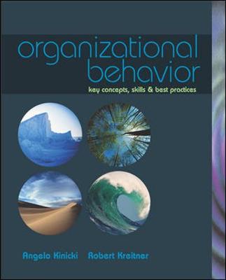 Organizational Behavior: Key Concepts, Skills, & Best Practices with Student CD and Management Skill Booster Card - Kinicki, Angelo, and Kreitner, Robert