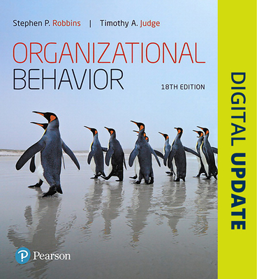 Organizational Behavior Plus 2019 Mylab Management with Pearson Etext -- Access Card Package - Robbins, Stephen P, and Judge, Timothy A