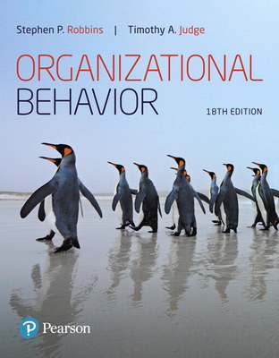 Organizational Behavior, Student Value Edition + 2019 Mylab Management with Pearson Etext -- Access Card Package - Robbins, Stephen, and Judge, Timothy