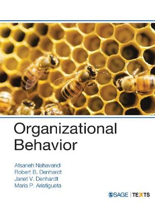 Organizational Behavior - Nahavandi, Afsaneh, and Denhardt, Robert B., and Denhardt, Janet V.