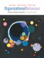 Organizational Behaviour: Concepts, Controversies, Applications, Sixth Canadian Edition With Myoblab (6th Edition)