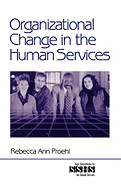 Organizational Change in the Human Services