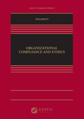 Organizational Compliance and Ethics - Boghraty, Babak