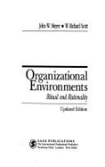 Organizational Environments: Ritual and Rationality