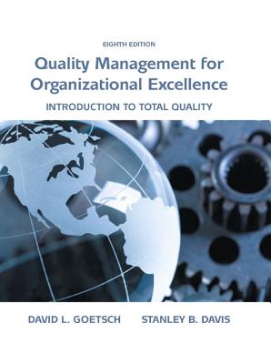 Organizational Excellence: Introduction to Total Quality - Goetsch, David, and Davis, Stanley