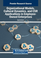 Organizational Models, Cultural Dynamics, and CSR Applications in Employee-Owned Enterprises