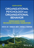 Organizational Psychology and Organizational Behavior: Evidence-based Lessons for Creating Sustainable Organizations