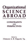 Organizational Science Abroad: Constraints and Perspectives