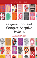 Organizations and Complex Adaptive Systems