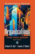 Organizations: Structures, Processes, and Outcomes: International Edition