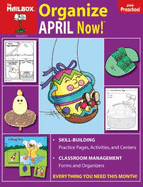 Organize April Now! (Prek) - The Mailbox Books Staff