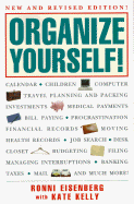 Organize Yourself! - Eisenberg, Ronni, and Kelly, Kate