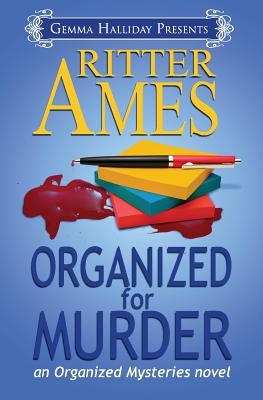 Organized for Murder: Organized Mysteries Book #1 - Ames, Ritter