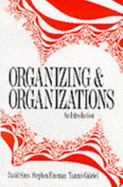Organizing and Organizations: An Introduction