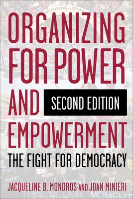 Organizing for Power and Empowerment: The Fight for Democracy - Mondros, Jacqueline, and Minieri, Joan