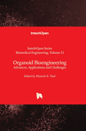Organoid Bioengineering: Advances, Applications and Challenges