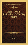 Organon of the Rational Art of Healing (1913)