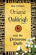 Oriana Oakleigh and the Primrose Path