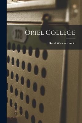 Oriel College - Rannie, David Watson