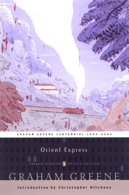 Orient Express: An Entertainment - Greene, Graham, and Hitchens, Christopher (Introduction by)