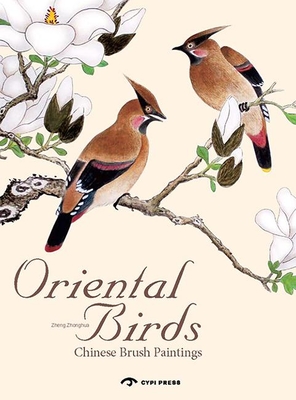 Oriental Birds: Chinese Brush Painting - Zheng, Zhonghua