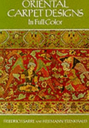 Oriental Carpet Designs in Full Color - Sarre, Friedrich, and Trenkwald, Hermann