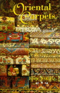 Oriental Carpets: A Buyer's Guide - Sakhai, Essie