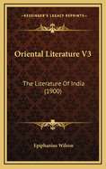 Oriental Literature V3: The Literature of India (1900)