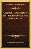 Oriental Manuscripts of the John Frederick Lewis Collection 1937