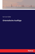 Orientalische Ausfluge